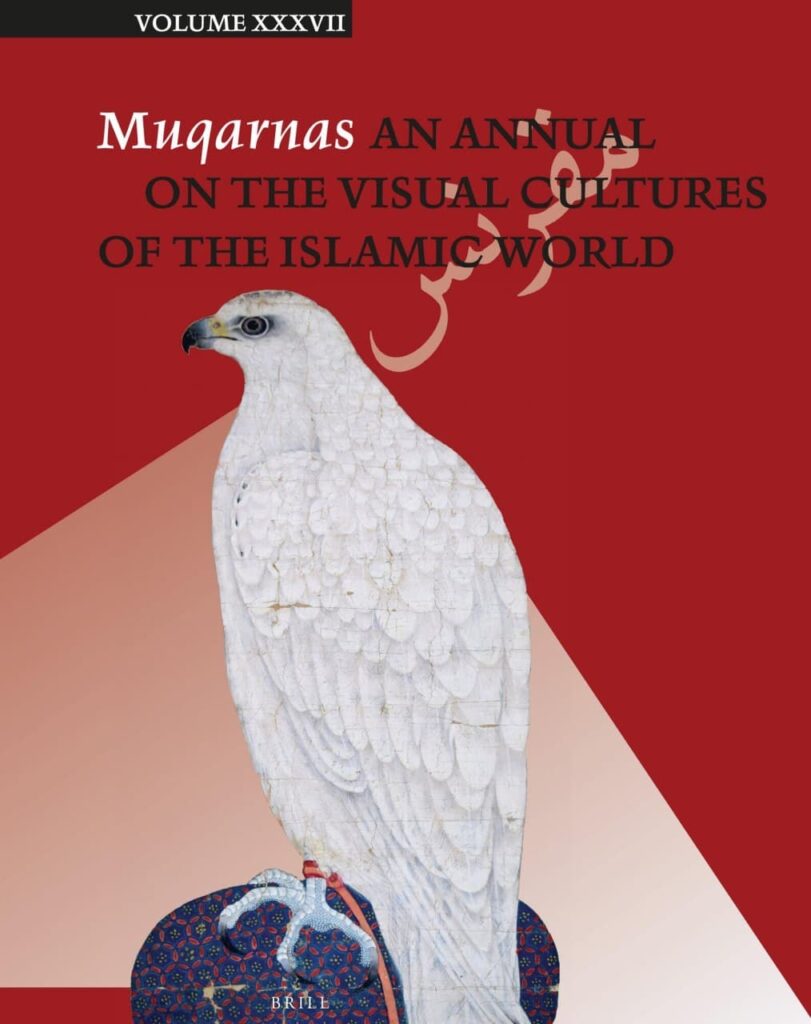 شمارهٔ ۳۷ نشریهٔ مقرنس|  Muqarnas/ Volume 37/ Issue 1/ 2020